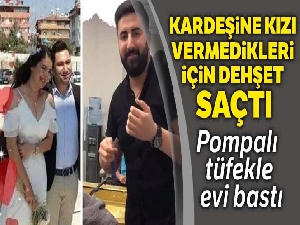Kardeşine kızı vermedikleri için dehşet saçtı: 3 ölü, 3 yaralı