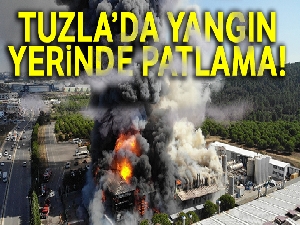 Tuzla'da yangın sırasında tanker patladı