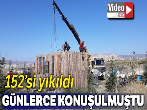 Kapadokya'da 152 kaçak yapı yıkıldı