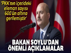 Bakan Soylu: 'PKK'nın içerideki eleman sayısı 600'ün altına gerilemiştir'