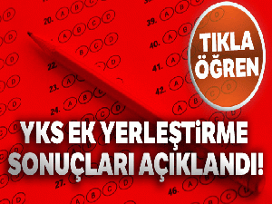YKS EK YERLEŞTİRME SONUÇLARI SORGULA | YKS ek yerleştirme sonuçları açıklandı!