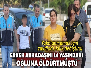 Erkek arkadaşını 14 yaşındaki oğluna öldürten anneye müebbet