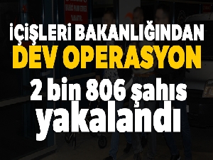 İçişleri Bakanlığından dev operasyon