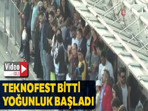 TEKNOFEST bitti, yoğunluk başladı