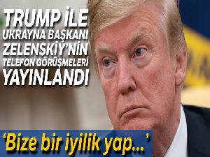 Trump'tan, Ukrayna Cumhurbaşkanı Zelensky'ye: “Bize bir iyilik yap”