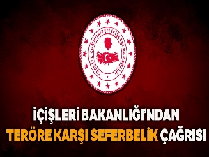 Teröre karşı Bakanlık'tan seferberlik açıklaması