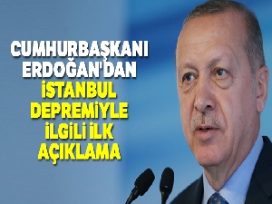 Cumhurbaşkanı Erdoğan: '8 hafif yaralı var, bazı binalarda hafifi hasar söz konusu'