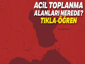 Deprem acil toplanma alanları nerede? İstanbul acil durum deprem toplanma alanları