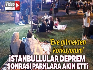 İstanbullular deprem sonrası parklara akın etti