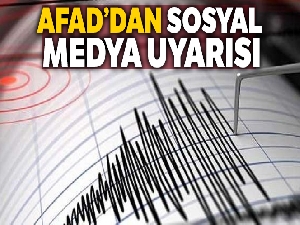 AFAD'dan sosyal medya uyarısı