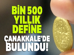 Çanakkale'de bin 500 yıllık Bizans definesi bulundu