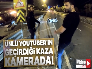 Ünlü Youtuber Hakkı Alkan'ın geçirdiği kaza kamerada