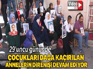 Annelerin HDP önündeki evlat nöbeti 29'uncu gününde