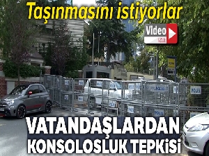 Vatandaşlar sabıkalı konsolosluğun taşınmasını istiyor