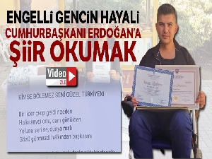 Kas hastası Kemal, Cumhurbaşkanı Erdoğan'a yazdığı şiiri okumak istiyor