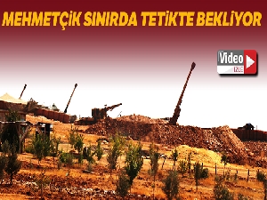 Mehmetçik sınırda eli tetikte bekliyor