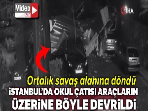 Maltepe'de okul çatısının araçların üzerine devrilme anı kamerada