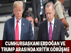 Cumhurbaşkanı Erdoğan, Trump'la telefonda görüştü