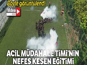 Acil Müdahale Timi'nin zorlu eğitimi havadan görüntülendi