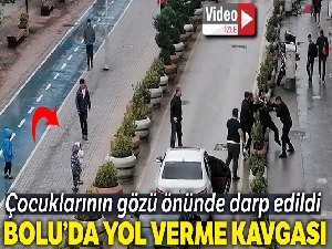 Bolu'da, yol verme kavgasında baba, 3 çocuğunun gözü önünde darp edildi