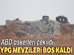 YPG mevzileri boş kaldı