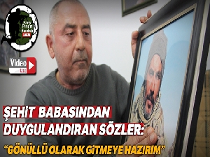 Fırat Harekatı'nda şehit düşen Binbaşı Bülent Albayrak'ın babasından duygulandıran sözler