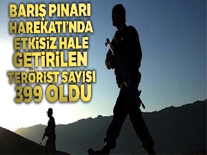 MSB: 'Barış Pınarı Harekatı kapsamında etkisiz hale getirilen terörist sayısı 399 oldu'