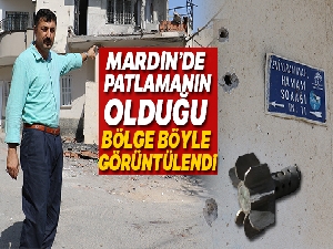 Patlamanın olduğu bölge görüntülendi
