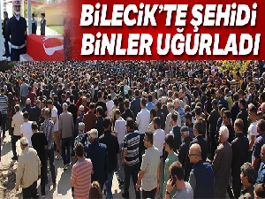 Bilecik şehidi Bilgen son yolculuğuna uğurlandı