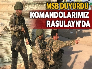 Milli Savunma Bakanlığı: 'Kahraman komandolarımız Rasulayn'da'