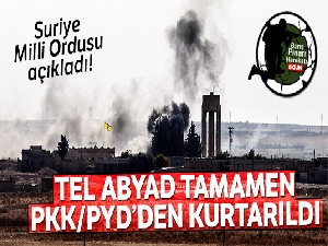 Suriye Milli Ordusu açıkladı! Tel Abyad tamamen PKK/PYD'den alındı