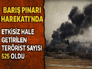 Milli Savunma Bakanlığı: 'Barış Pınarı Harekatı'nda etkisiz hale getirilen terörist sayısı 525 oldu'