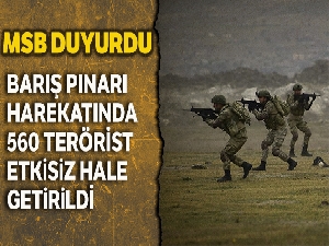 Barış Pınarı Harekâtı'nda etkisiz hale getirilen PKK/PYD-YPG'li toplam terörist sayısı 560 oldu