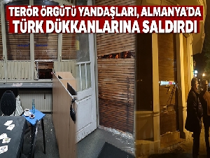 Terör örgütü yandaşları, Almanya'da Türk dükkanlarına saldırdı
