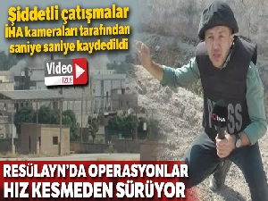 Rasülayn'da şiddetli çatışmalar
