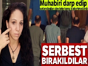 İHA muhabirini darp edip, telefonunu gasp eden zanlılar serbest bırakıldı