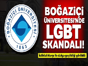 Boğaziçi Üniversitesi'nde LGBT skandalı