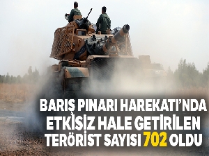 Fırat'ın doğusunda başlatılan Barış Pınarı Harekatı'nda, etkisiz hale getirilen PKK/YPG'li terörist sayısı 702 oldu