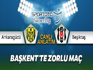 MKE Ankaragücü Beşiktaş Canlı Anlatım