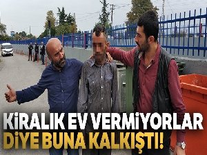 'Kiralık ev vermiyorlar' diye intihara kalkıştı