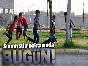 Sınırın sıfır noktasında artık çocuk sesleri duyuluyor