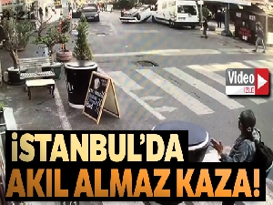 İstanbul'da akıl almaz kaza kamerada