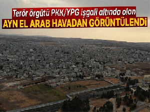 Ayn el Arab havadan görüntülendi