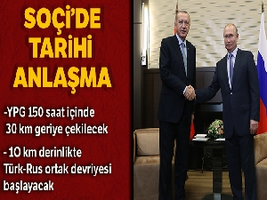Türkiye ve Rusya'dan Soçi'de tarihi mutabakat