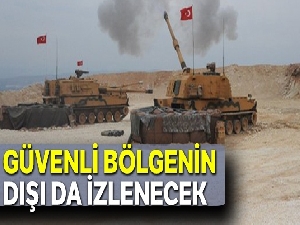 Güvenli bölgenin dışı da izlenecek
