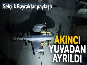 Selçuk Bayraktar: 'AKINCI yuvadan ayrıldı'