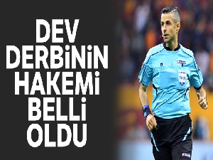 Beşiktaş - Galatasaray derbisinin hakemi belli oldu