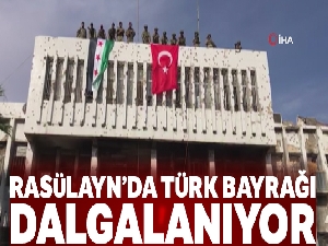 Resülayn'da Türk bayrağı dalgalanıyor