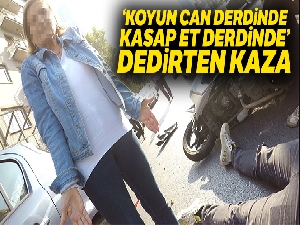 İstanbul'da “kasap et, koyun can derdinde” dedirten kaza