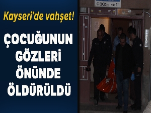 2 çocuk annesi kadın çocuğunun gözleri önünde öldürüldü